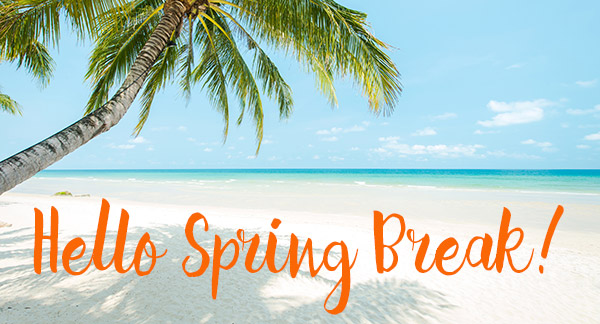 Spring Break, the True Test of your Technology Strategy