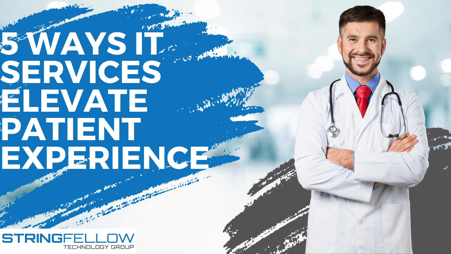 5 Ways IT Services Elevate Patient Experience