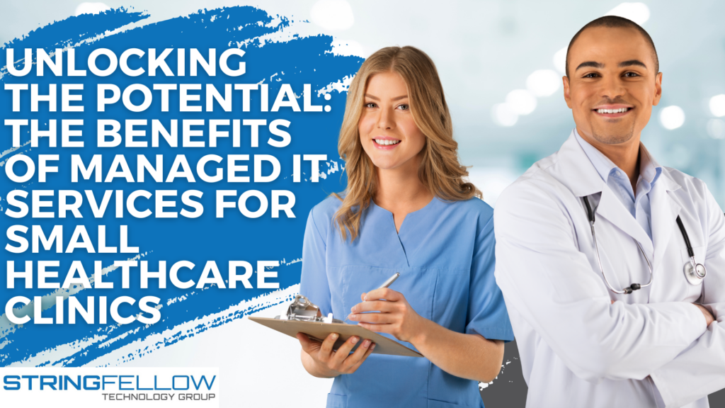 Managed IT Services for Small Healthcare Clinics