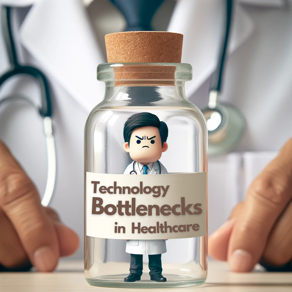 technology bottlenecks in healthcare