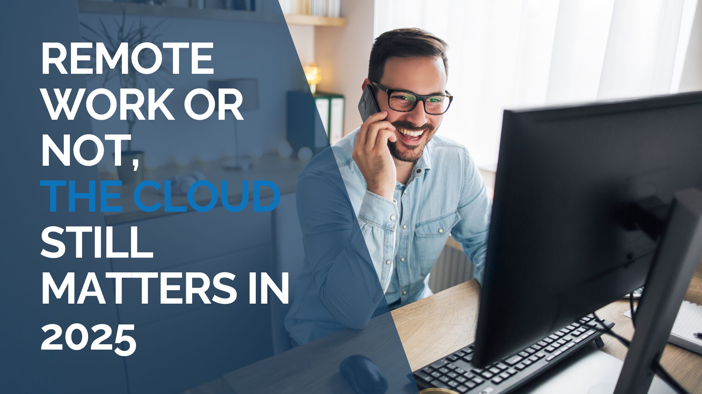 Remote Work or Not, the Cloud Still Matters in 2025
