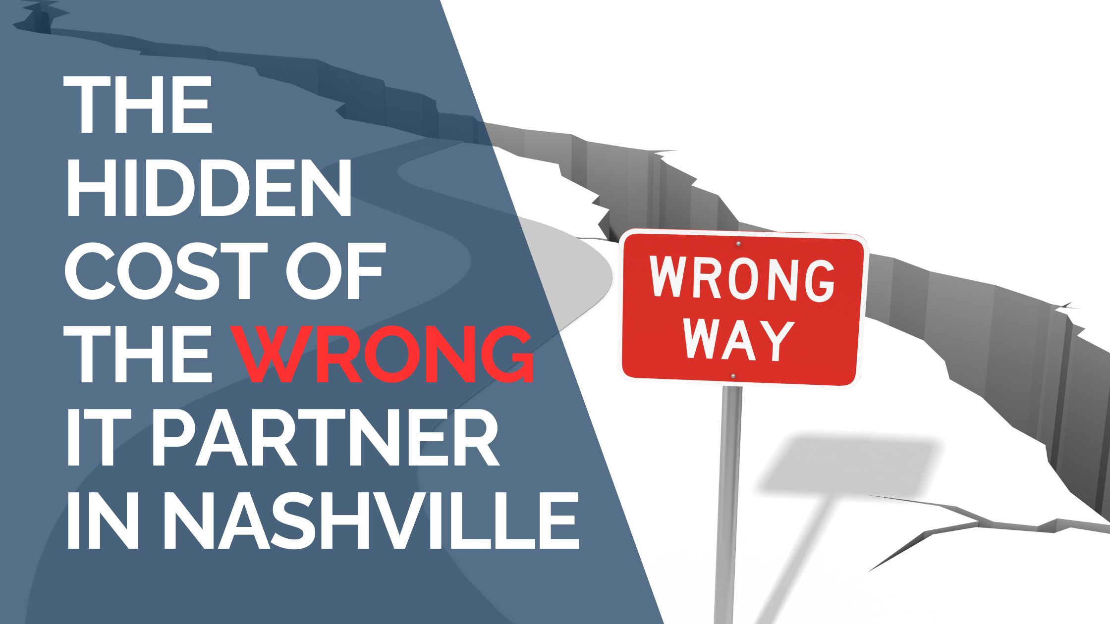 The Hidden Cost of the Wrong IT Partner in Nashville