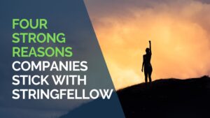 four Strong Reasons Companies Stick With Stringfellow