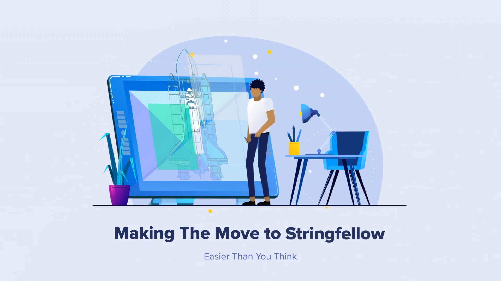 From Fear to Freedom The Stringfellow Onboarding Process