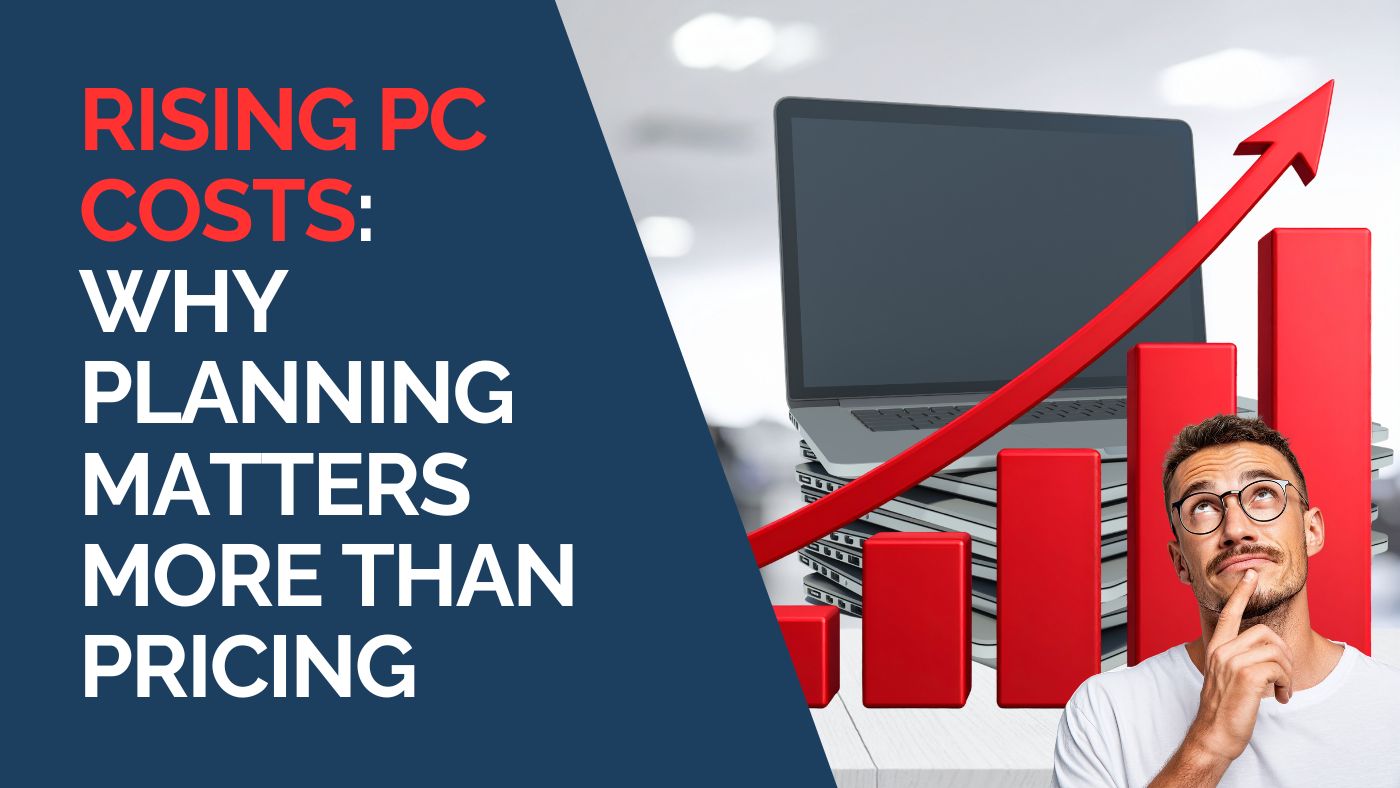 Rising PC Costs Why Planning Matters More Than Pricing