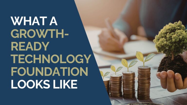 What a Growth-Ready Technology Foundation Looks Like | Stringfellow ...